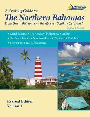 A Cruising Guide to the Northern Bahamas by Stephen Pavlidis