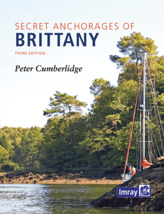 Secret Anchorages of Brittany by Peter Cumberlidge