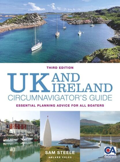 UK AND IRELAND CIRCUMNAVIGATOR’S GUIDE by Sam Steele