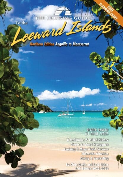 THE CRUISING GUIDE TO THE NORTHERN LEEWARD ISLANDS by Chris Doyle