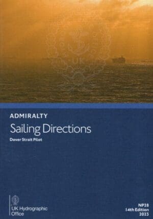 Cover NP28 - ADMIRALTY SAILING DIRECTIONS: DOVER STRAIT PILOT