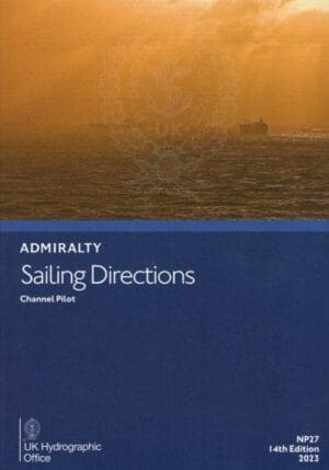 Cover of Admiralty Sailing Directions NP27 - Channel Pilot